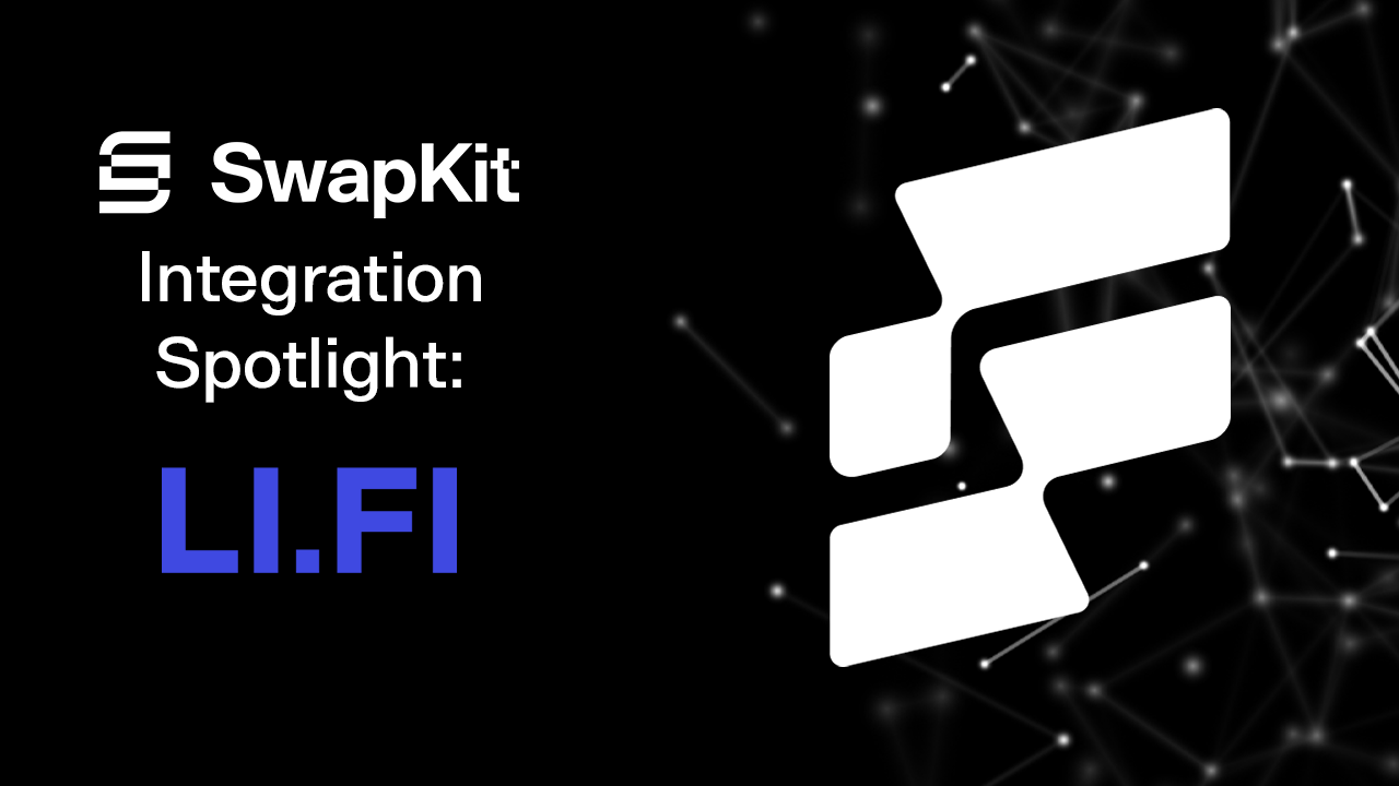 LI.FI: SwapKit Integration Spotlight 🤝