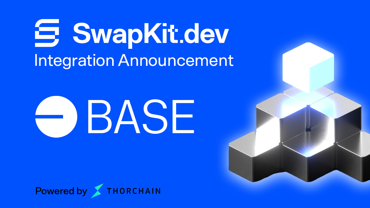 SwapKit Enables Base Integration via THORChain